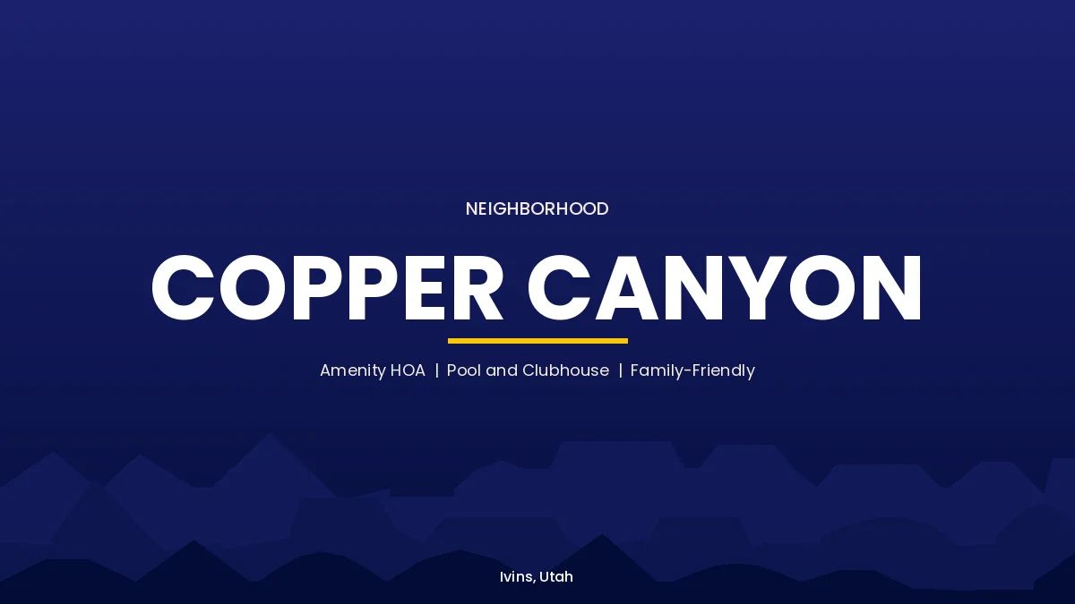 Copper Canyon neighborhood card, Ivins, Utah, amenity community with pool, clubhouse, and HOA
