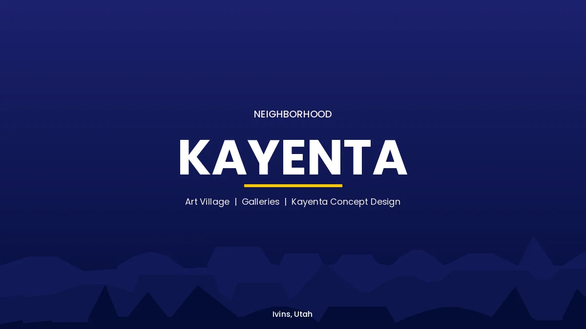 Kayenta neighborhood card, Ivins, Utah, art village with galleries and Kayenta Concept architectural design