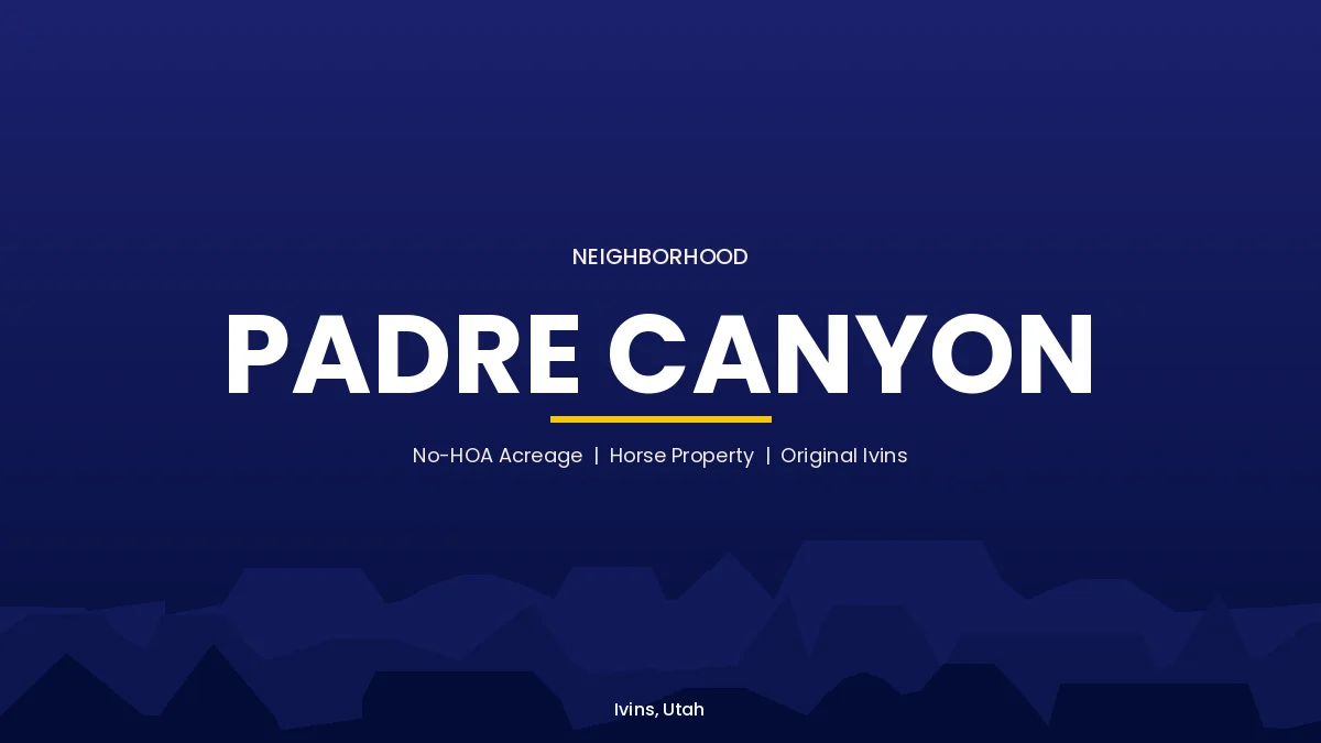 Padre Canyon neighborhood card, Ivins, Utah, no-HOA acreage and horse property in original Ivins