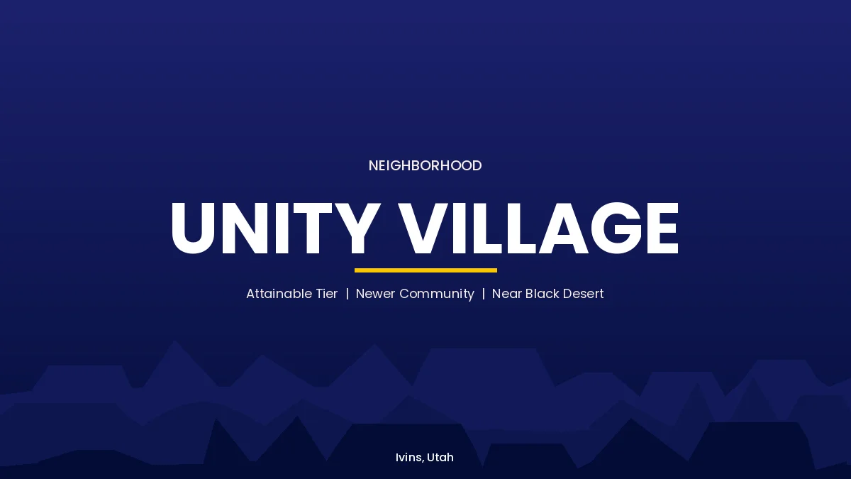 Unity Village neighborhood card, Ivins, Utah, newer attainable-tier community near Black Desert Resort