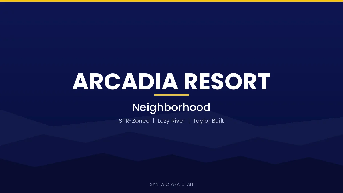 Arcadia Resort Taylor Built villas with lazy river in Santa Clara Utah