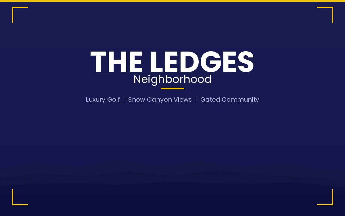 The Ledges luxury golf community in St. George with gated access, Snow Canyon rim views, and the Ledges Golf Club