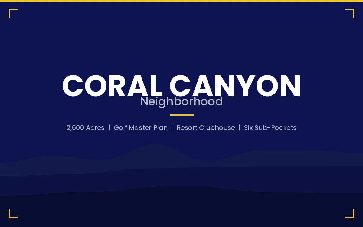Coral Canyon neighborhood card for the 2,600-acre golf master plan community in Washington, Utah with resort clubhouse and six distinct sub-pockets